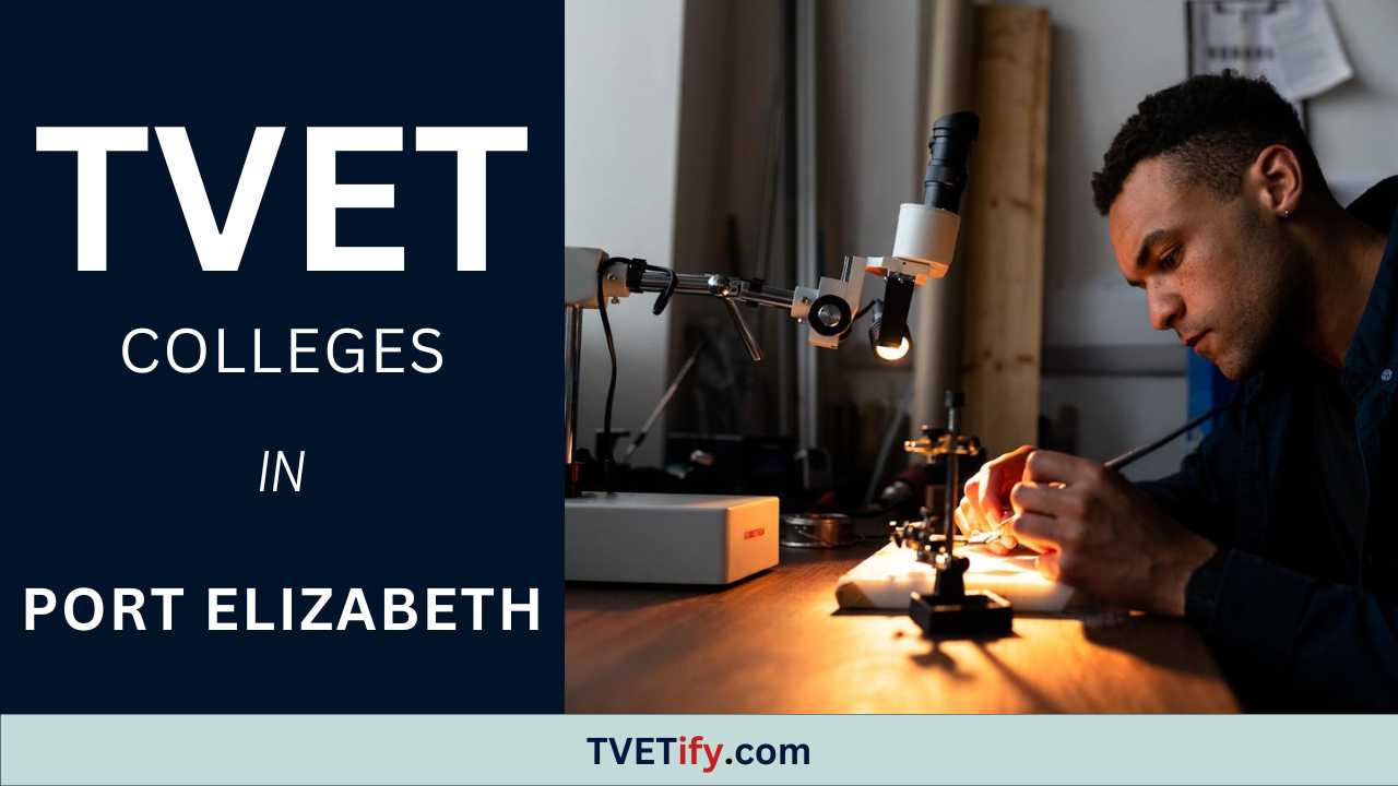 List of TVET Colleges in Port Elizabeth